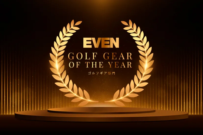 【ゴルフギア部門】”EVEN オブ・ザ・イヤー 2023-24” 年末の恒例企画「EVENオブ・ザ・イヤー」を今年もお届け！
