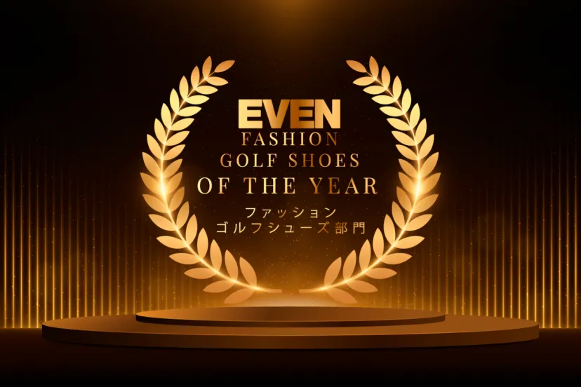 【ファッションゴルフシューズ部門】EVEN オブ・ザ・イヤー 2023-24